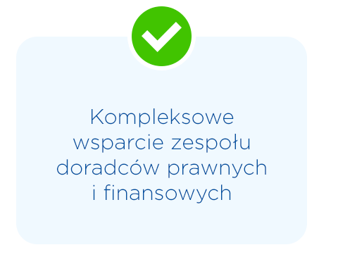 Kompleksowe wsparcie zespołu doradców prawnych i finansowych