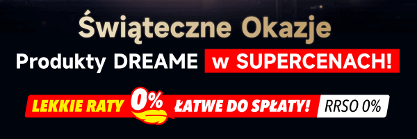 Produkty DREAME w SUPERCENACH!