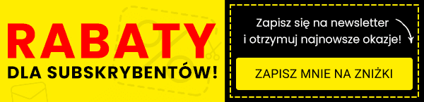 Rabaty dla subskrybentÄĹźËw! Zapisz siÄĹźË na newsletter i otrzymuj najnowsze okazje! Przycisk: Zapisz mnie na zniÄĹźËki.